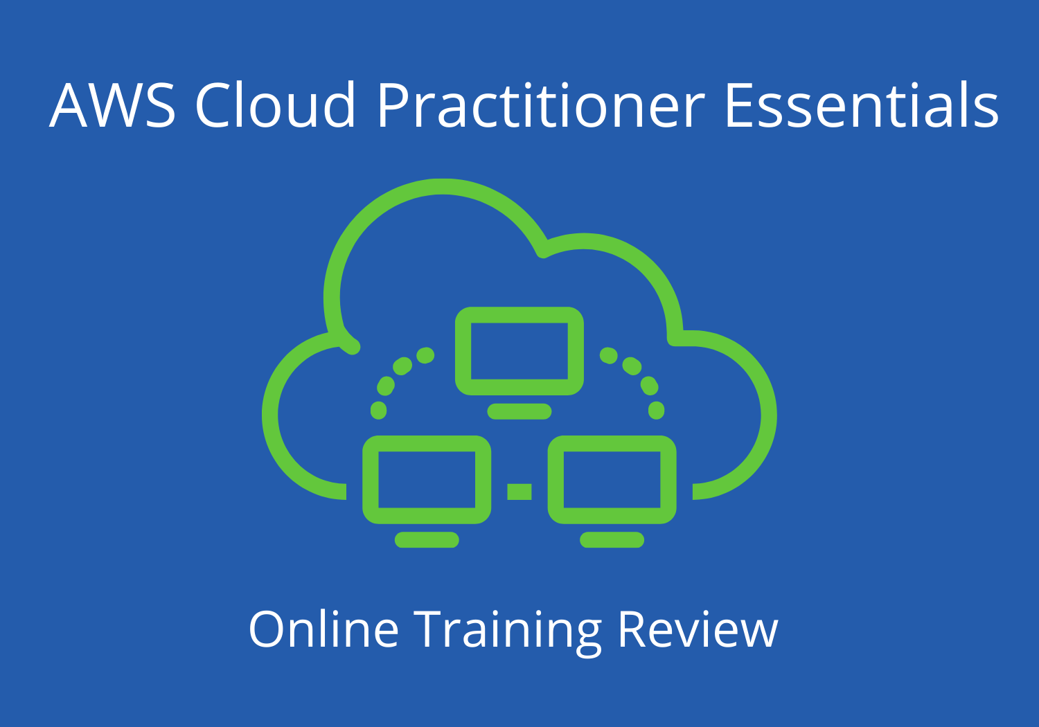 AWS Cloud Practitioner Essentials Course Review