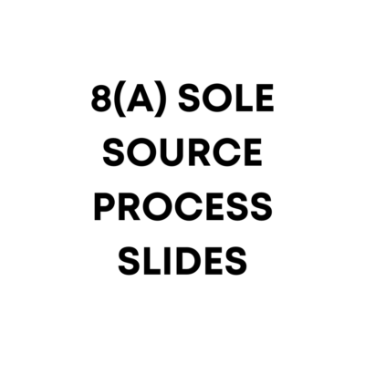 8(a) Sole Source Process Slides